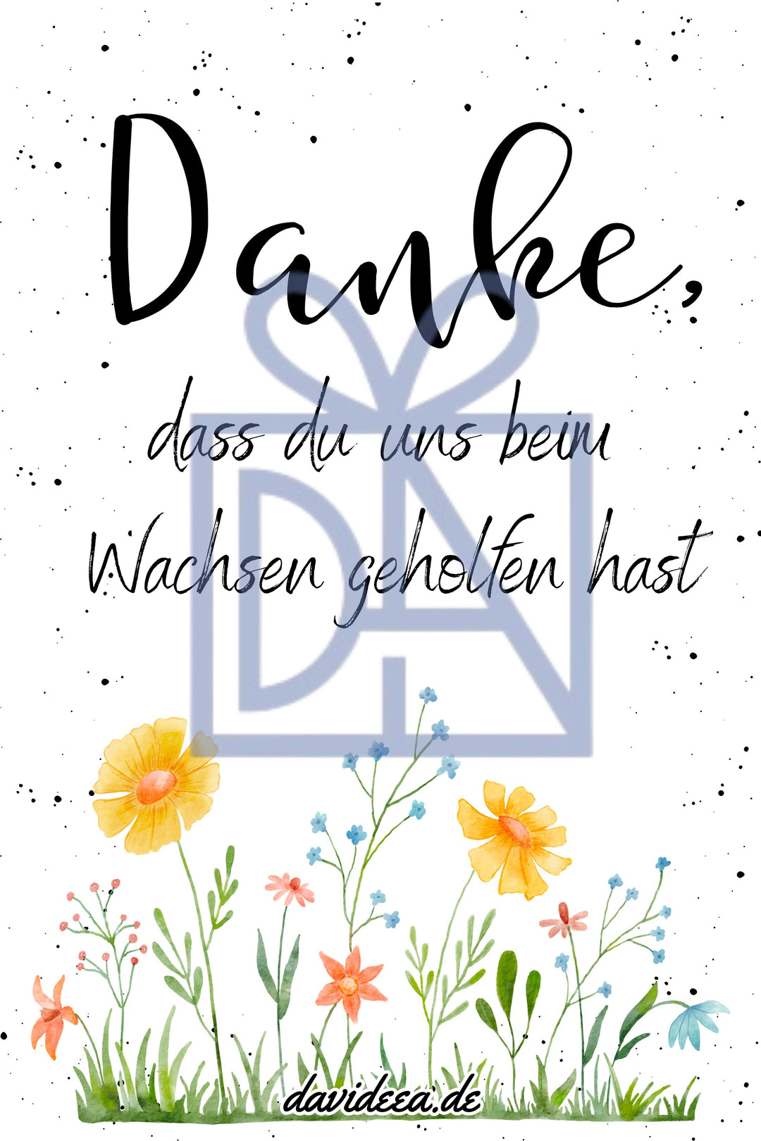 Danke, dass du UNS beim Wachsen geholfen hast Etikett Davideea