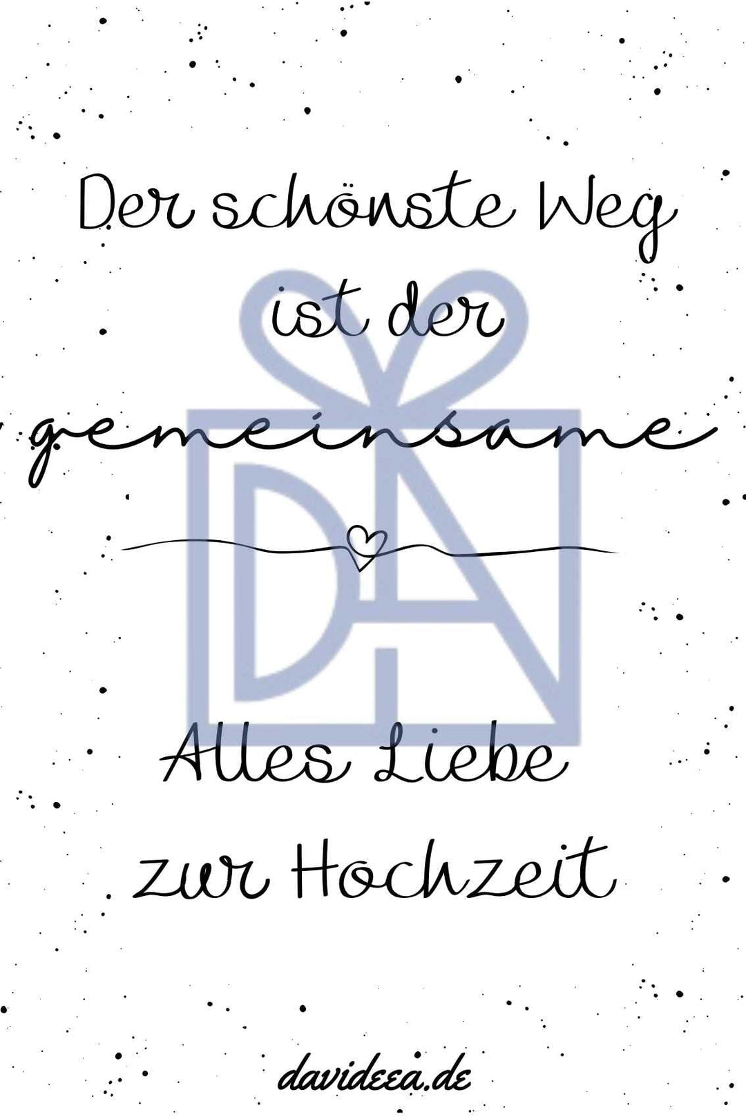Der schönste Weg ist der gemeinsame Etikett Davideea