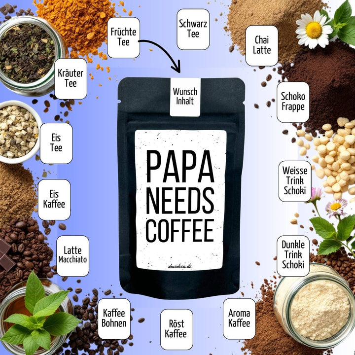 PAPA NEEDS COFFEE