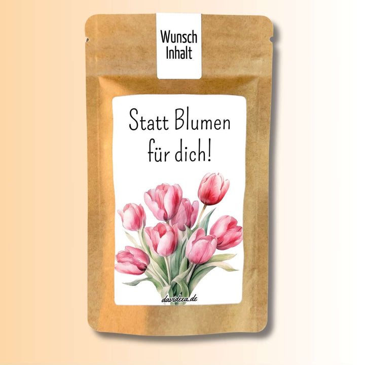 Statt Blumen für dich! (Tulpen)