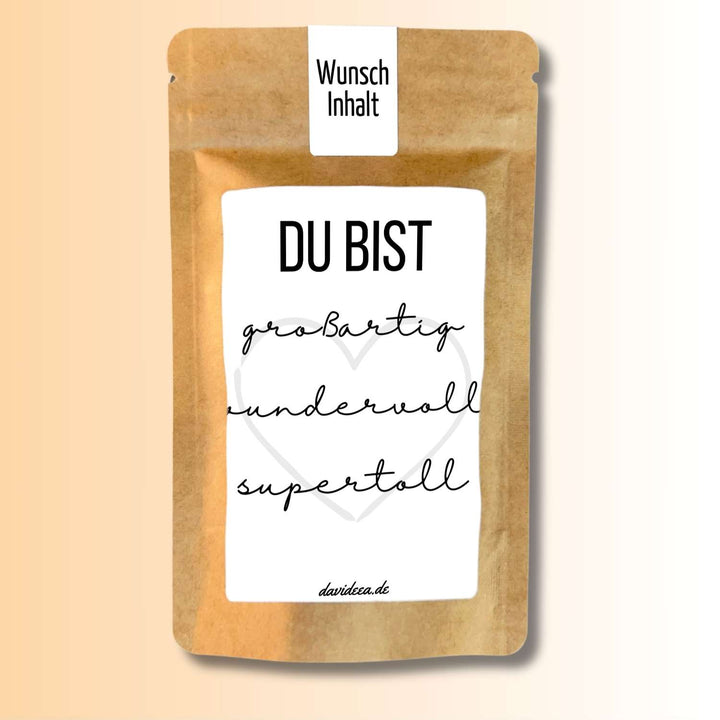 Du bist großartig, wundervoll, supertoll