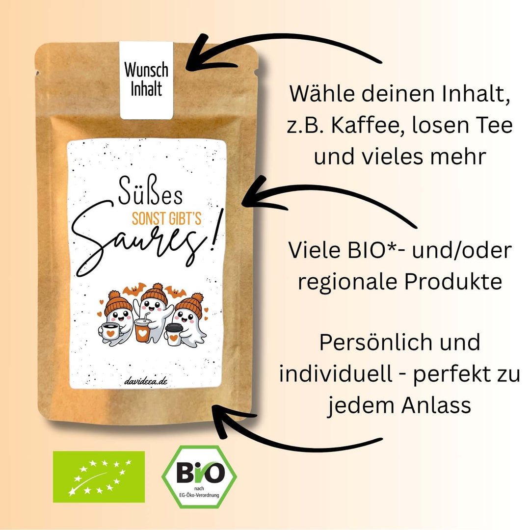 Süßes sonst gibt's Saures!
