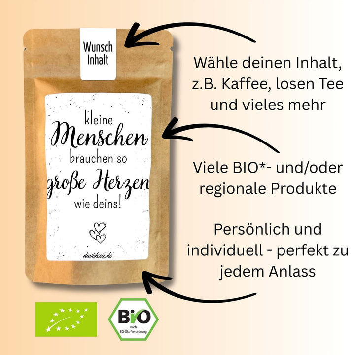 kleine Menschen brauchen so große Herzen wie deins!