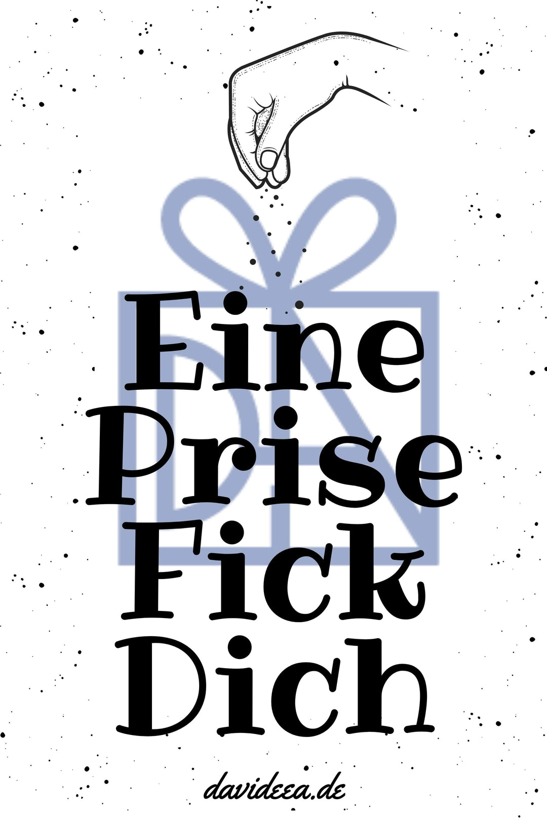 Eine Prise F*ck dich Etikett Davideea