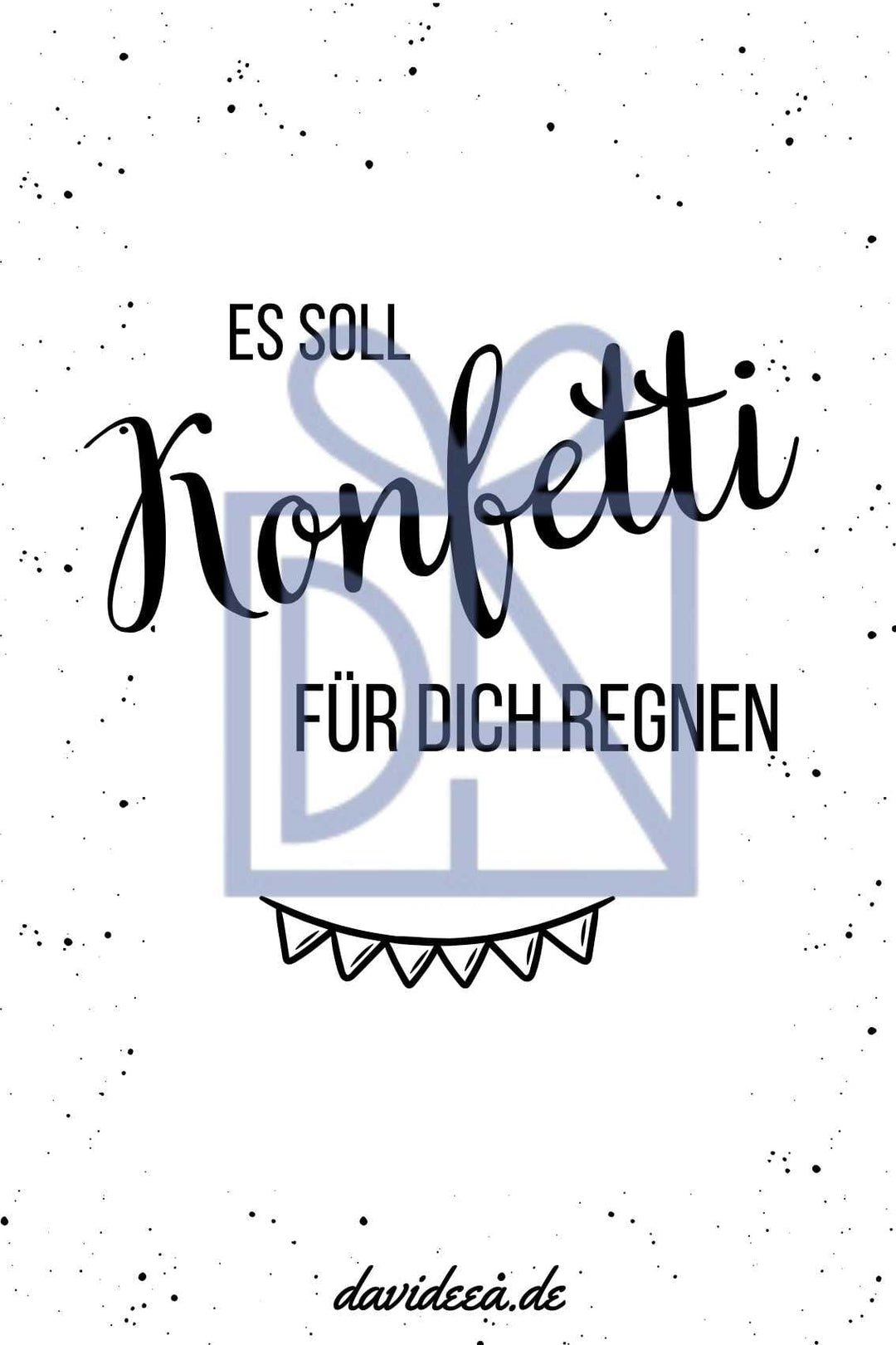 Es soll Konfetti für dich Regnen Etikett Davideea