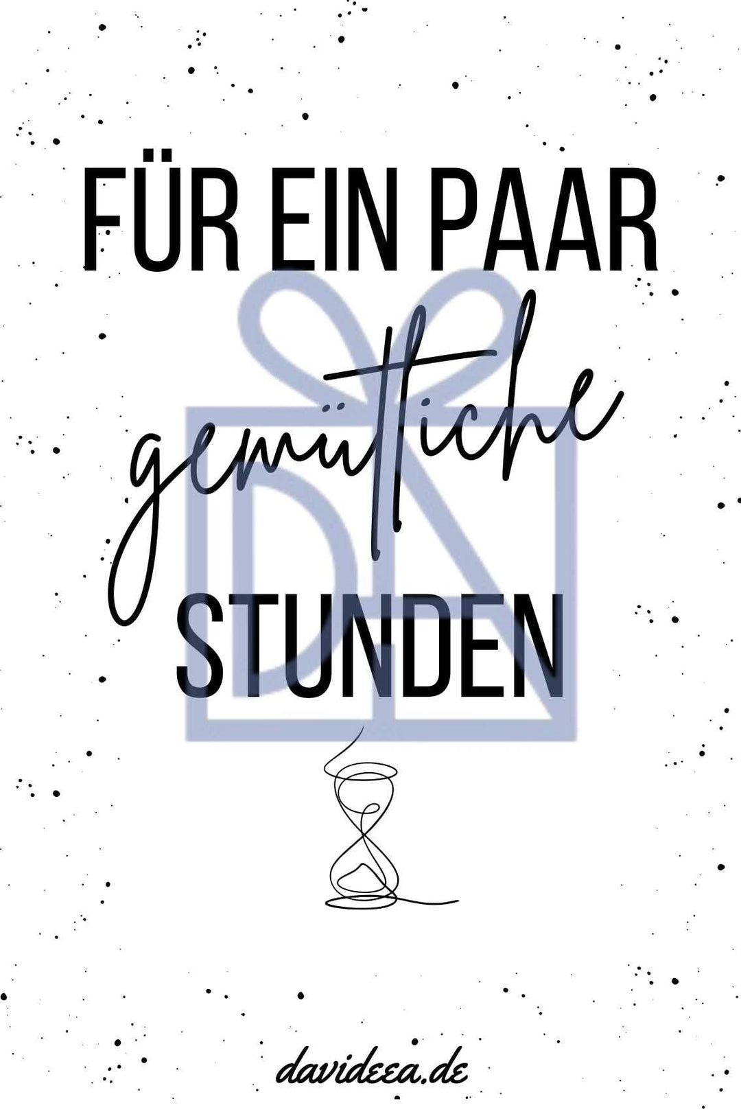 Für ein paar gemütliche Stunden Etikett Davideea