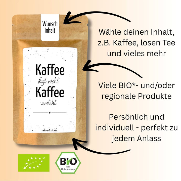 Kaffee fragt nicht. Kaffee versteht. Tütchen Mein Shop