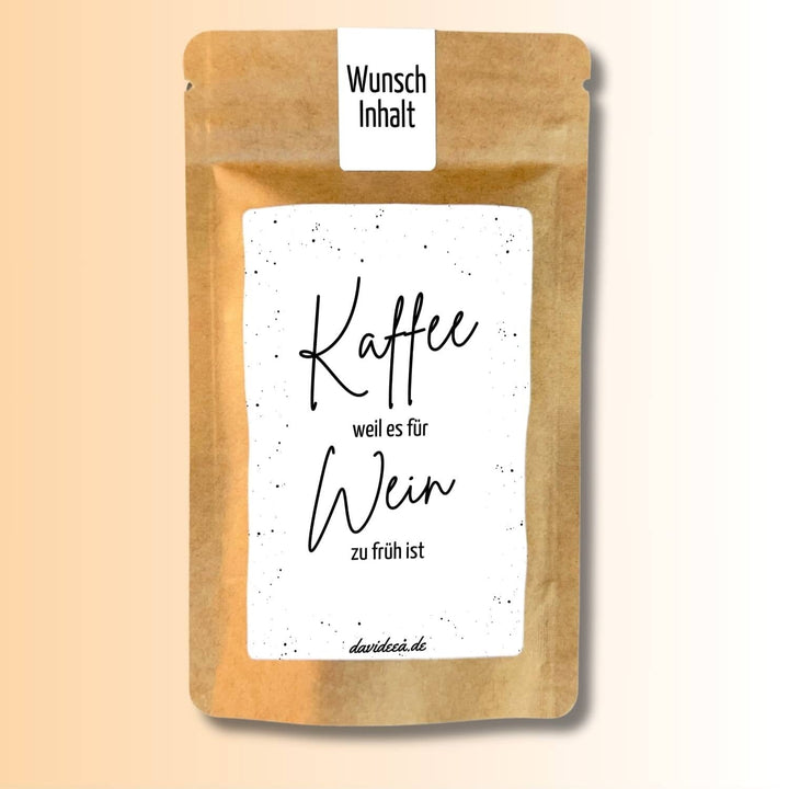 Kaffee weil es für Wein zu früh ist Tütchen Mein Shop