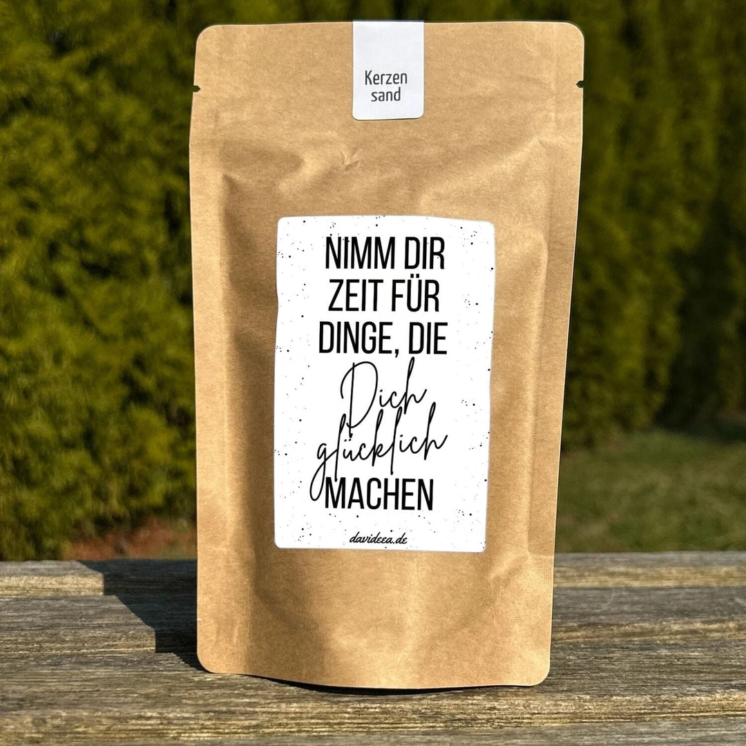 Nimm dir Zeit für Dinge, die dich glücklich machen Kerzensand Davideea 